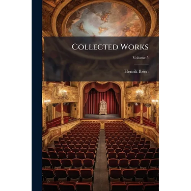 Collected Works; Volume 5
