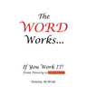 The WORD Works...If You Work IT! From Poverty to PROMISE!