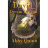 David and the Dream Dragon: A Fantasy Chapter Book for Kids age 9-12