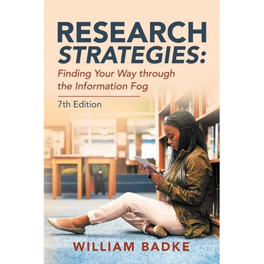 Research Strategies: Finding Your Way Through the Information Fog