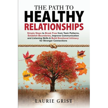 The Path to Healthy Relationships