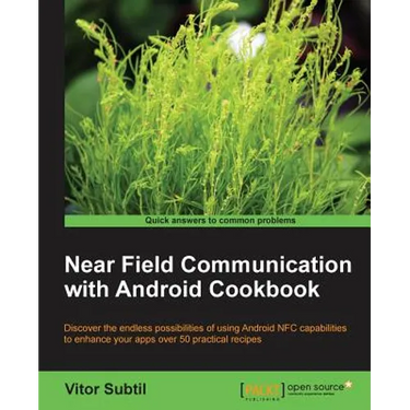 Near Field Communication with Android Cookbook
