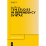 Ten Studies in Dependency Syntax