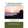 C Programming for Beginners: Learn with Examples