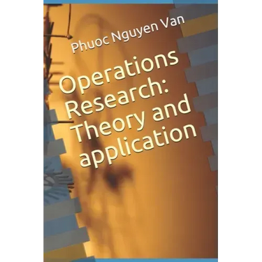 Operations Research: Theory and application