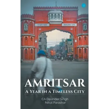 Amritsar-A year in a timeless city