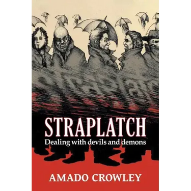 Straplatch: Dealing with Devils and Demons