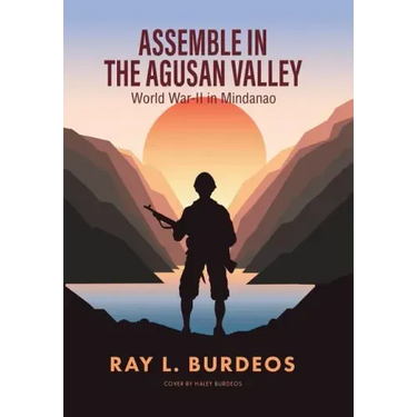 Assemble in Agusan Valley: World War-II in Mindanao