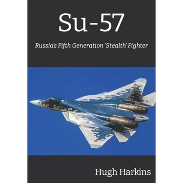 Su-57: Russia's Fifth Generation 'Stealth' Fighter