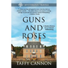Guns and Roses: A Modern Mystery Set in Colonial Williamsburg