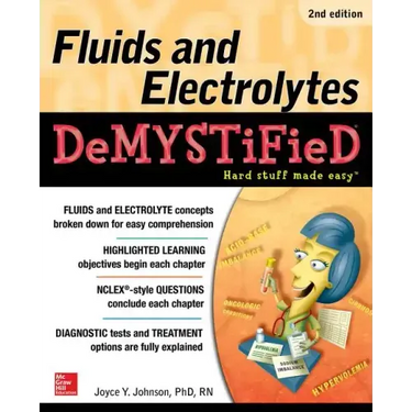 Fluids and Electrolytes Demystified, Second Edition