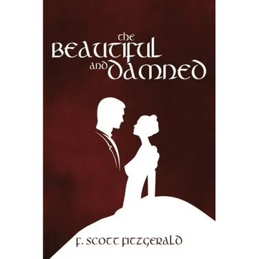 The Beautiful and Damned