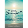 Looking Forward to Sunset