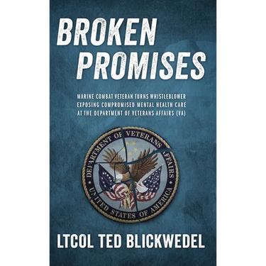 Broken Promises: Marine Combat Veteran Turns Whistleblower Exposing Compromised Mental Health Care at the Department of Veterans Affairs (VA)