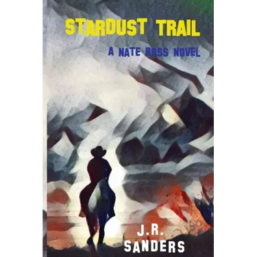 Stardust Trail: A Nate Ross Novel