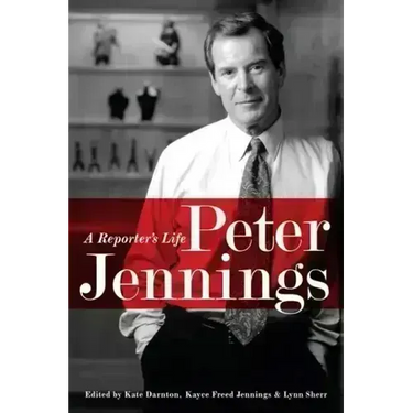Peter Jennings: A Reporter's Life