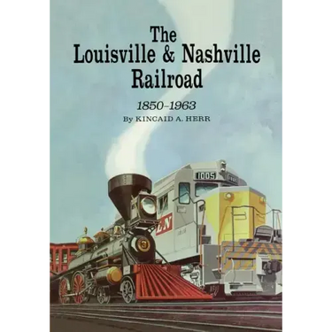 The Louisville and Nashville Railroad, 1850-1963