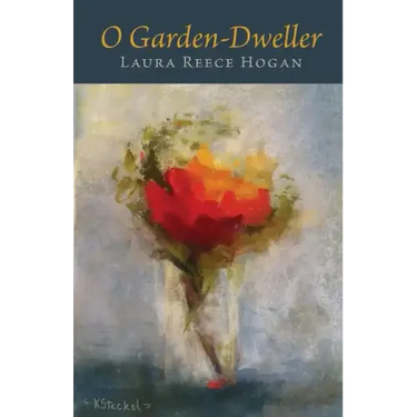 O Garden-Dweller