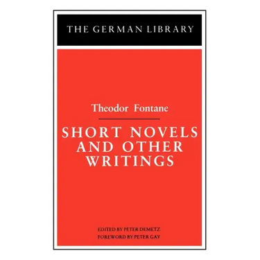 Short Novels and Other Writings: Theodor Fontane
