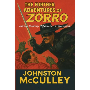 The Further Adventures of Zorro