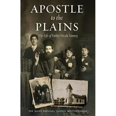 Apostle to the Plains: The Life of Father Nicola Yanney