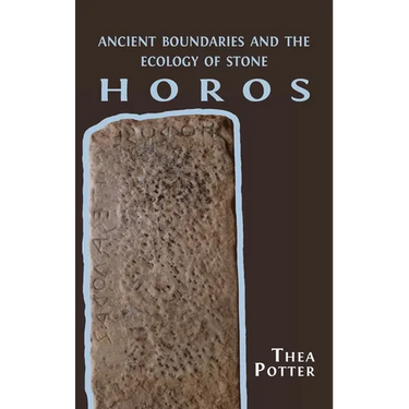 Horos: Ancient Boundaries and the Ecology of Stone