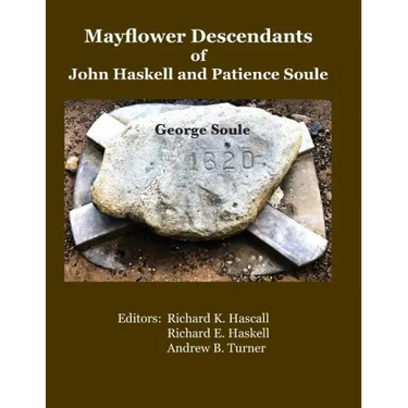 Mayflower Descendants of John Haskell and Patience Soule: George Soule