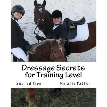 Dressage Secrets for Training Level