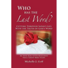 Who Has the Last Word?: Cutting through Satan's Lies with the Truth of God's Word