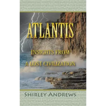 Atlantis: Insights from a Lost Civilization