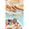 The One Meal A Day Diet Quick Start Guide: Effortlessly Transform Your Body Into A Fat-Burning Machine With OMAD Intermittent Fasting