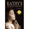 Kathy's Good News