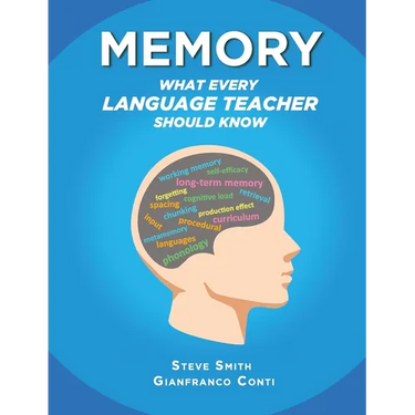 Memory - What Every Language Teacher Should Know