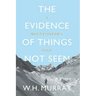 The Evidence of Things Not Seen: A Mountaineer's Tale