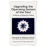 Upgrading the Operating System of the Soul: A Manuel of Quantum Sufism