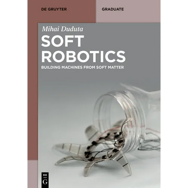 Soft Robotics: Building Machines from Soft Matter