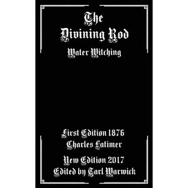 The Divining Rod: Water Witching