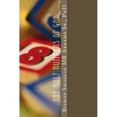 The Holy Numbers of GOD: GOD's Mathematics