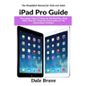 iPad Pro Guide: The Latest Tips & Tricks for All iPad Pro, iPad Mini, iPad Air, iPad 6th Generation & 7th Generation Owners