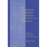 An Arab-Syrian Gentleman and Warrior in the Period of the Crusades: Memoirs of Usamah Ibn-Munqidh