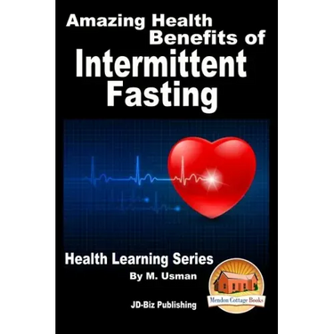 Amazing Health Benefits of Intermittent Fasting - Health Learning Series