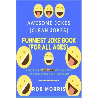 Funniest Joke Book (for All Ages): Awesome Jokes, Clean Joke, Dad Joke