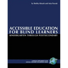 Accessible Education for Blind Learners Kindergarten Through Postsecondary: Supplement Workbook