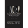 Racism in the Modern World: Historical Perspectives on Cultural Transfer and Adaptation