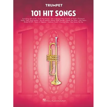 101 Hit Songs for Trumpet Sheet Music Songbook Solo Instrumental Folio for All Levels Includes All of Me, Clocks, Uptown Funk, Shake It Off, Rolling i