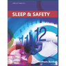 Sleep and Safety