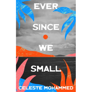 Ever Since We Small
