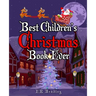 Best Children's Christmas Book Ever: Xmas Fun, Activities, Jokes & Carols