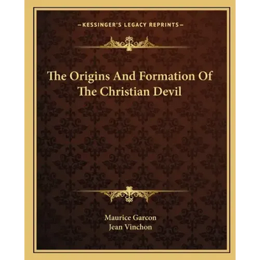The Origins and Formation of the Christian Devil