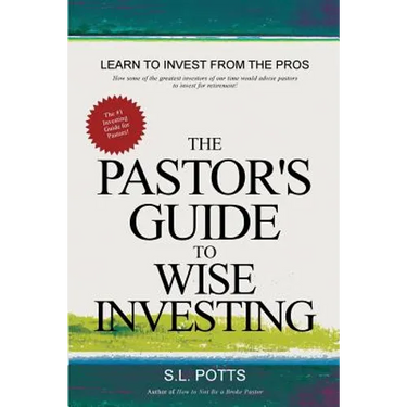 The Pastor's Guide to Wise Investing